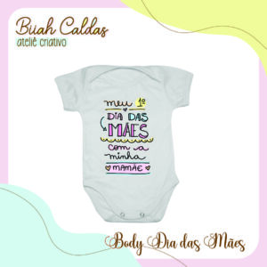 48 - Body de Bebê Meu primeiro dia das Mães