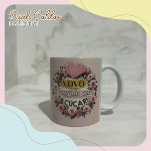 42 - Caneca - Vovó é Mãe com açúcar!